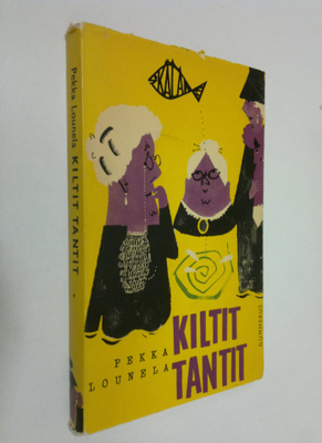 Pekka Lounela : Kiltit tantit : pakinoita