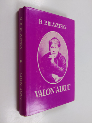 Helena Petrovna Blavatsky : Valon airut
