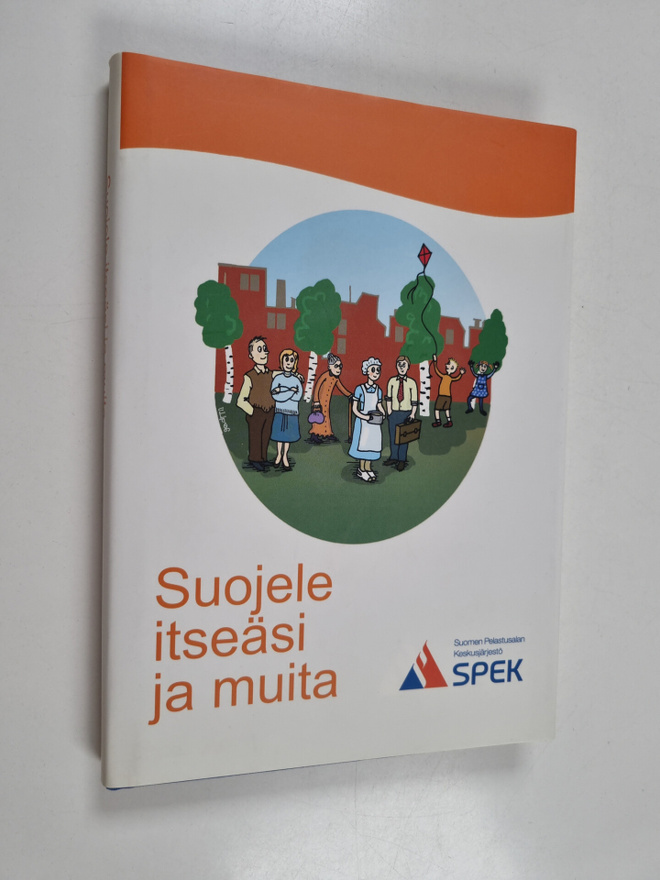 Suojele itseäsi ja muita : kodin turvaopas
