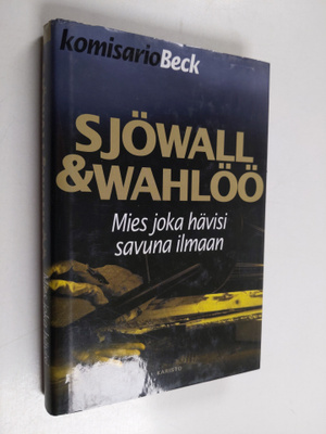 Maj Sjöwall ym. : Mies joka hävisi savuna ilmaan