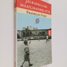Franklin Foer : Jalkapallon maailmanselitys - pikkukuva 1