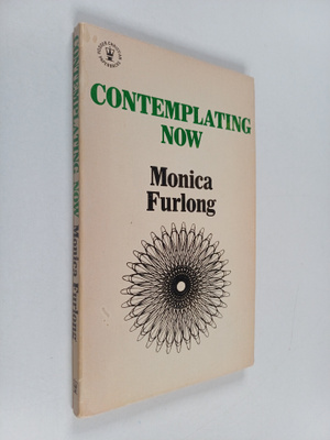 Monica Furlong : Contemplating now