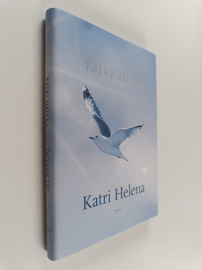 Katri Helena Kalaoja : Taivaan tie (signeerattu)