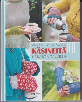 Clara Falk: Käsineitä kesästä talveen
