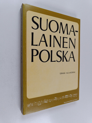 Erkki Ala-Könni : Suomalainen polska : etno-musikologinen...