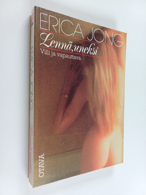 Erica Jong : Lennä, uneksi
