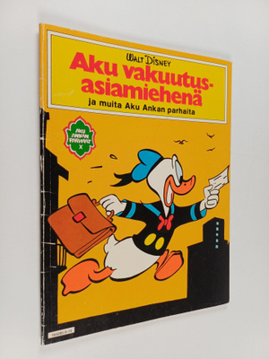 Walt Disney ym. : Aku vakuutusasiamiehenä ja muita Aku An...