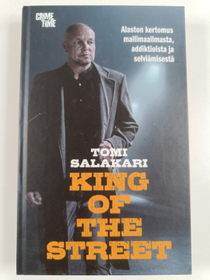 Tomi Salakari ym. : King of the street