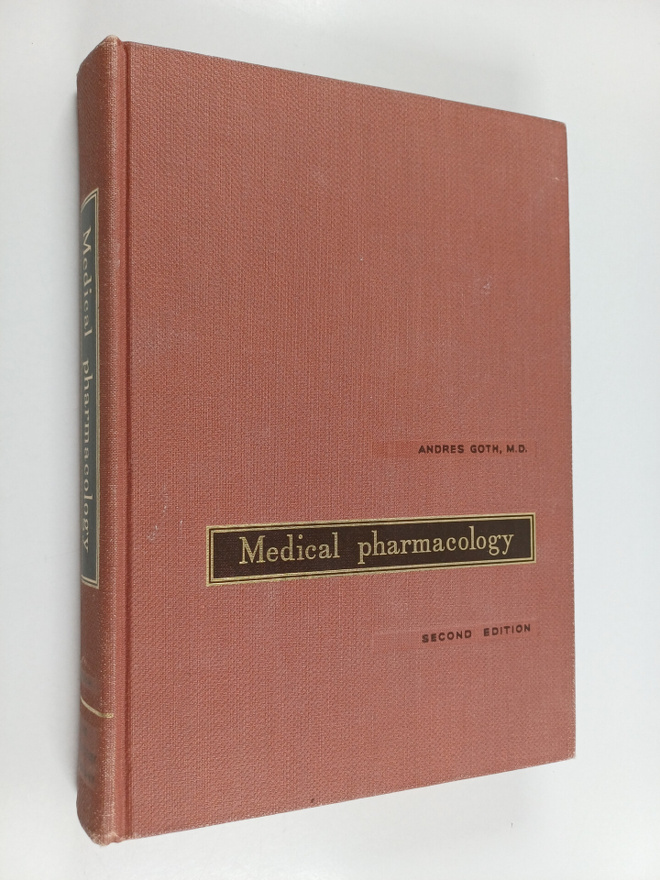 Andres Goth : Medical pharmacology : principles and concepts