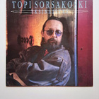 Topi Sorsakoski: Yksinäisyys LP 1991 - HARVINAINEN - pikkukuva 1