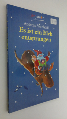 Andreas Steinhöfel : Es ist ein Elch entsprungen