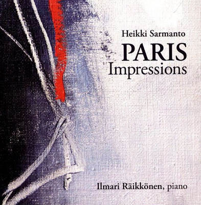 Heikki Sarmanto – Paris Impressions CD