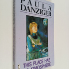 Paula Danziger : This Place Has No Atmosphere - pikkukuva 1