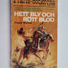 Frank Wynne : Hett bly och rött blod - pikkukuva 1