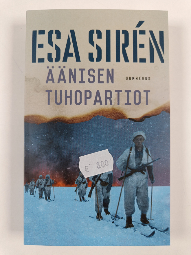 Esa Siren : Äänisen tuhopartiot