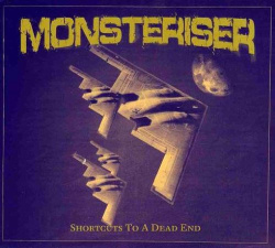 Monsteriser - Shortcuts To A Dead End (CD)