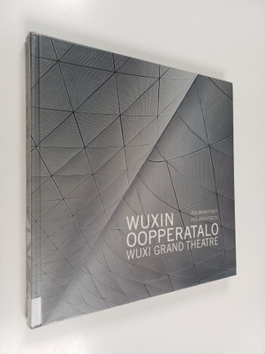 Hai Fang : Wuxin oopperatalo Wuxi Grand Theatre - Wuxi Gr...