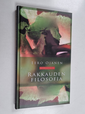 Eero Ojanen : Rakkauden filosofia