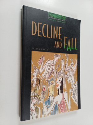 Evelyn Waugh : Decline and Fall