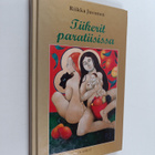 Riikka Juvonen : Tiikerit paratiisissa - pikkukuva 1