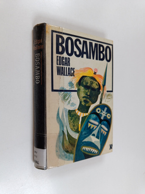 Edgar Wallace : Bosambo : kertomuksia Sandista ja Ochorin...