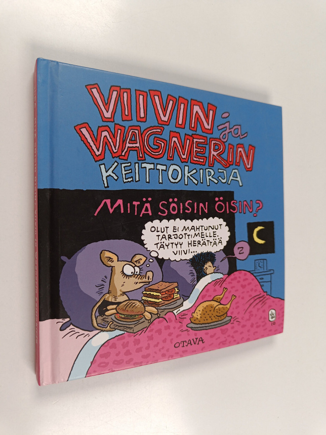 Juba : Viivin ja Wagnerin keittokirja : mitä söisin öisin