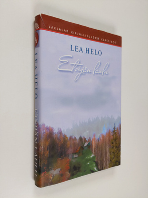 Lea Helo : Etsijän laulu : valittuja runoja ja päiväkirja...