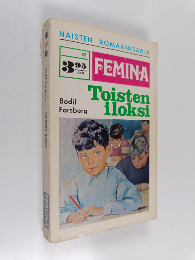 Bodil Forsberg : Toisten iloksi