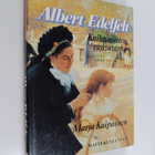 Marja Kaipainen : Albert Edelfelt : kuihtumaton ruusutarha - pikkukuva 1