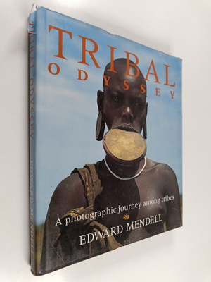 Edward Mendell : Tribal Odyssey : A Photographic Journey ...
