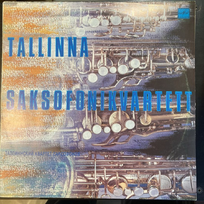 Tallinna Saksofonikvartett - Tallinna Saksofonikvartett LP