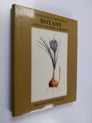 Jean-Jacques Rousseau : Botany - A Study of Pure Curiosit...