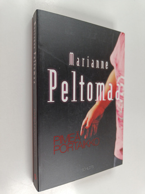 Marianne Peltomaa : Pimeä portaikko