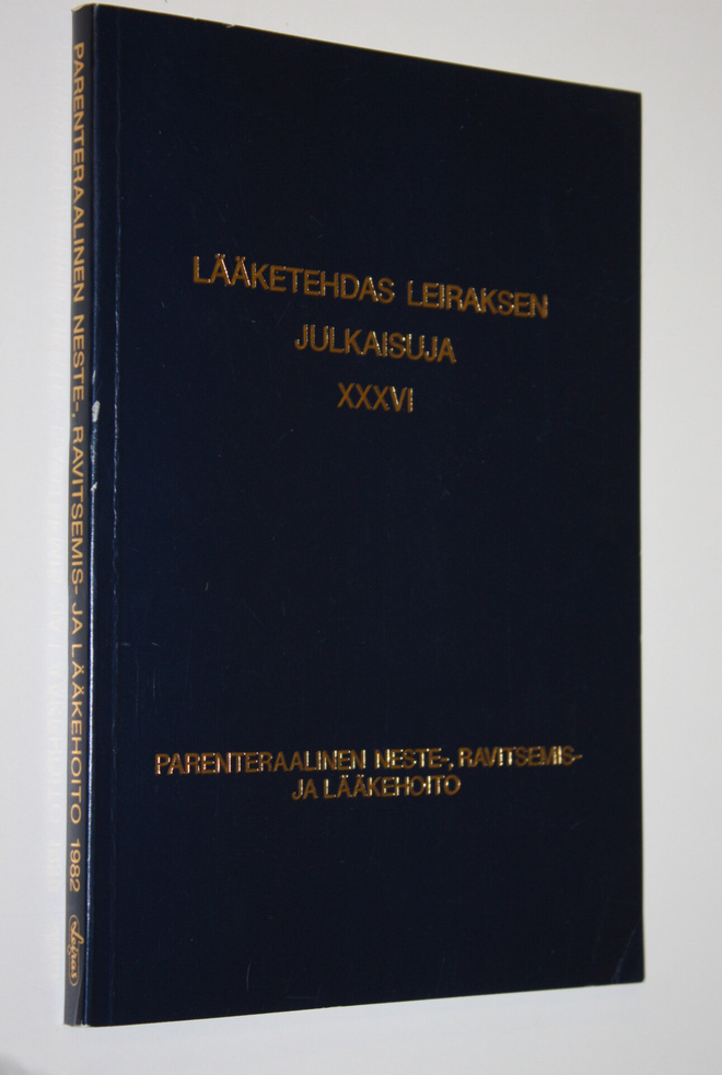 Lääketehdas Leiraksen julkaisuja XXXVI : parenteraalinen ...