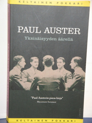 Paul Auster : YKSINÄISYYDEN ÄÄRELLÄ