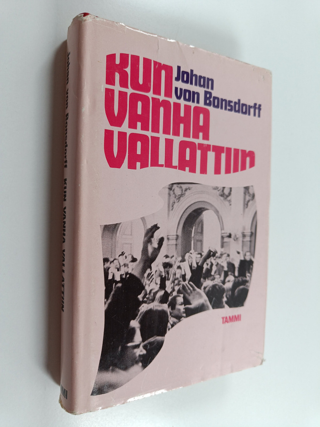 Johan von Bonsdorff : Kun Vanha vallattiin
