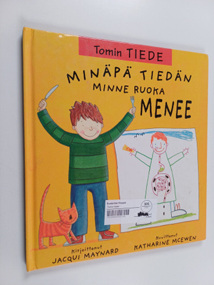 Jacqui Maynard : Minäpä tiedän minne ruoka menee
