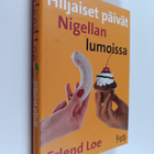 Erlend Loe : Hiljaiset päivät Nigellan lumoissa - pikkukuva 1