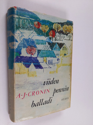 A. J. Cronin : Viiden pennin balladi