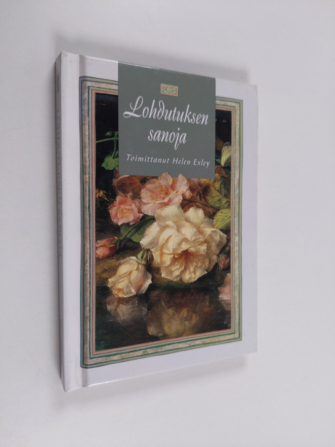 Helen (toim.) Exley : Lohdutuksen sanoja