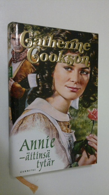 Catherine Cookson : Annie - äitinsä tytär