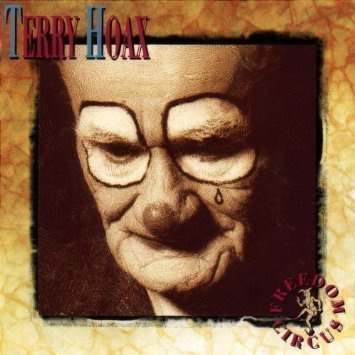 TERRY HOAX - Freedom circus CD