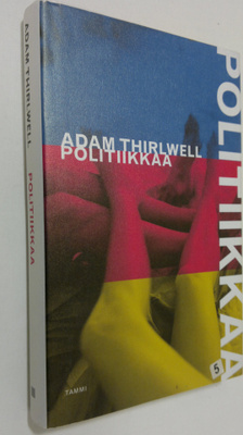 Adam Thirlwell : Politiikkaa