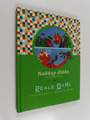 Roald Dahl : Naddap dlöks sköldpaddan