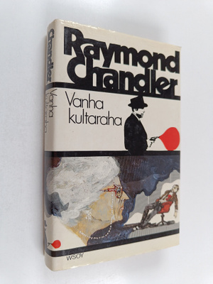 Raymond Chandler : Vanha kultaraha