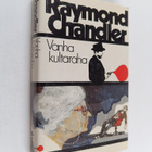 Raymond Chandler : Vanha kultaraha - pikkukuva 1