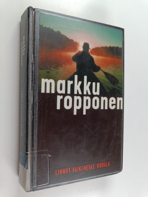 Markku Ropponen : Linnut vaikenevat, Kuhala