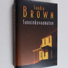Sandra Brown : Sanoinkuvaamaton - pikkukuva 1