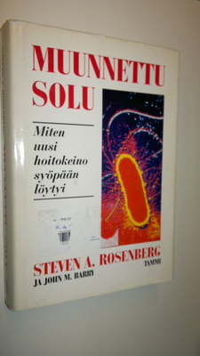 Steven A. Rosenberg : Muunnettu solu : miten mullistava h...