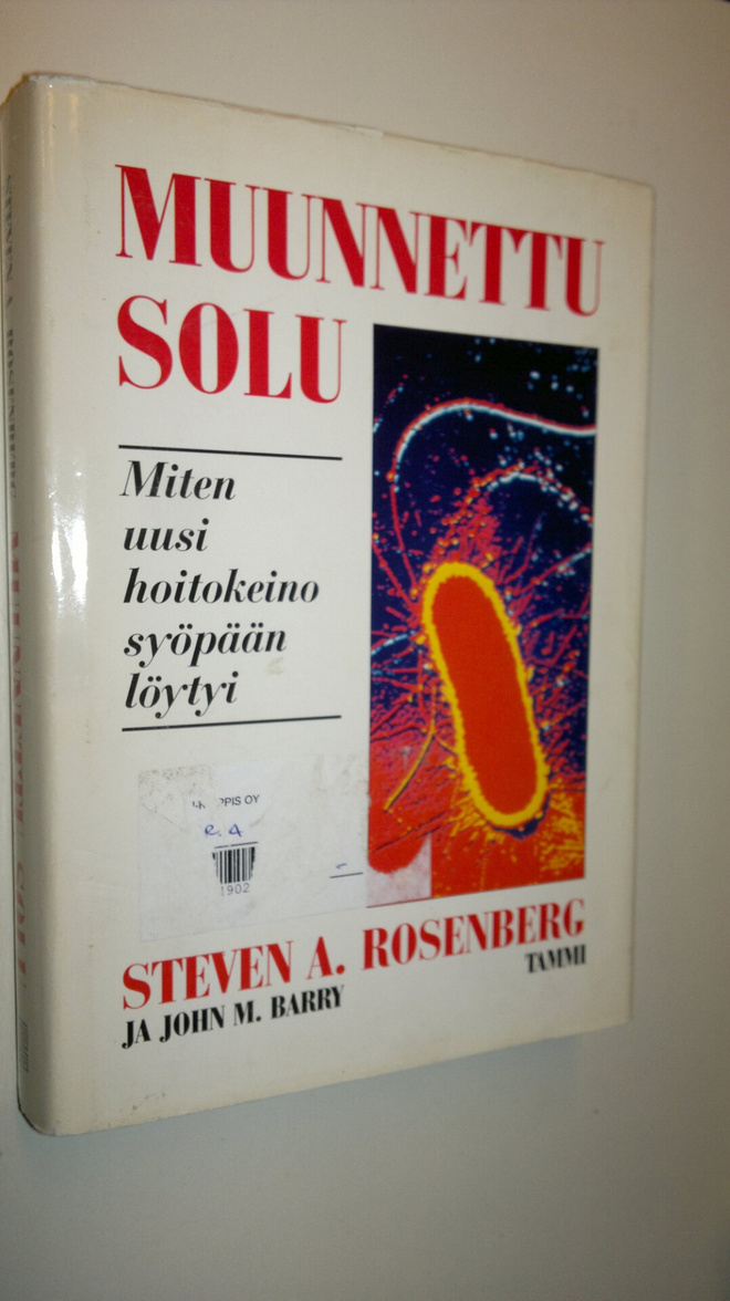 Steven A. Rosenberg : Muunnettu solu : miten mullistava h...